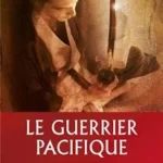 Le guerrier pacifique